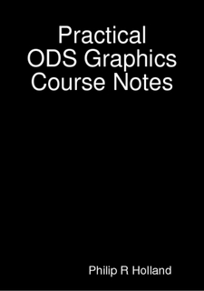 Practical ODS Graphics Course notes