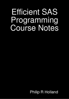 Efficient SAS Programming course notes
