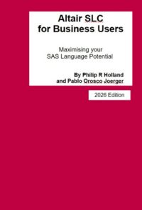 Altair SLC for Business Users: Maximising your SAS Language Potential (PDF) - 2026 Edition